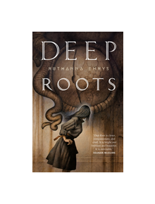 Deep Roots - 9780765390936