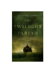 The Twilight Pariah - 9780765397348