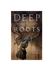 Deep Roots - 9780765398093