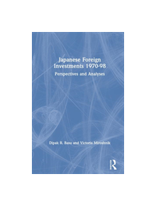 Japanese Foreign Investments, 1970-98: Perspectives and Analyses - 9780765605023