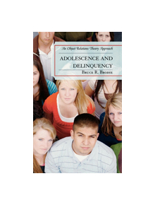 Adolescence and Delinquency - 9780765704733