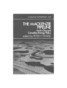 The MacKenzie Pipeline - 9780771099076