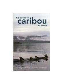 The Return of Caribou to Ungava - 9780773540774