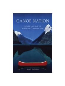 Canoe Nation - 9780774822497