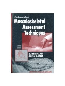 Fundamentals of Musculoskeletal Assessment Techniques - 9780781710077