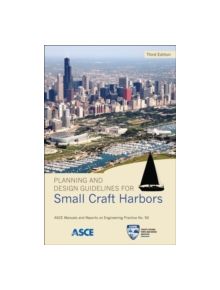 Planning and Design Guidelines for Small Craft Harbors - 9780784411988