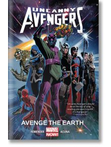 Uncanny Avengers, Vol. 4: Avenge The Earth