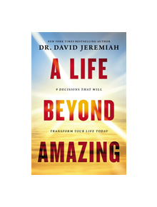 A Life Beyond Amazing - 9780785221449