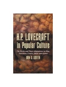 H.P. Lovecraft in Popular Culture - 9780786420919