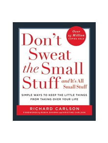 Don't Sweat the Small Stuff-- and it's All Small Stuff - 9780786881857