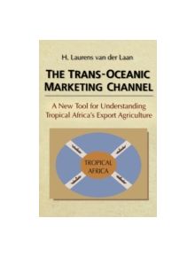 The Trans-Oceanic Marketing Channel - 9780789001160