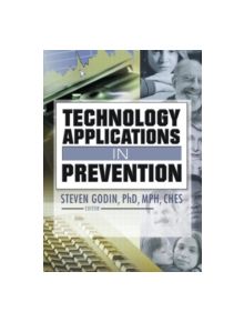 Technology Applications in Prevention - 9780789025845