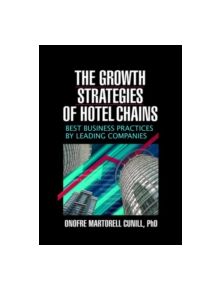 The Growth Strategies of Hotel Chains - 9257 - 9780789026637