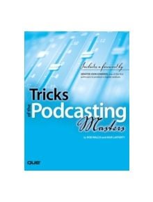 Tricks of the Podcasting Masters - 9780789735744