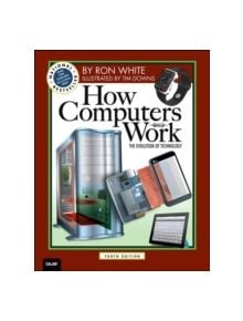 How Computers Work - 9780789749840