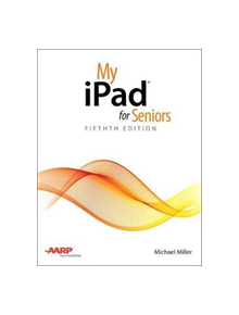 My iPad for Seniors - 8115 - 9780789758675