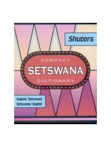 Shuter's Compact Setswana Dictionary - 9780796006394