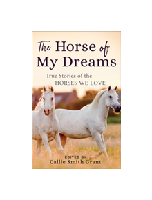 The Horse of My Dreams - 9780800727185