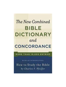 New Combined Bible Dictionary and Concordance - 9780801066801