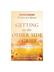 Getting to the Other Side of Grief - 9780801094231