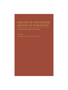 Origins of the Higher Groups of Tetrapods - 9780801424977