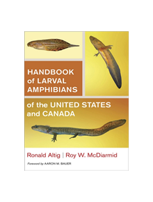 Handbook of Larval Amphibians of the United States and Canada - 9780801439438