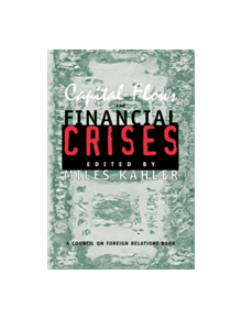 Capital Flows and Financial Crises - 9780801485626