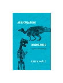 Articulating Dinosaurs - 9780802096968