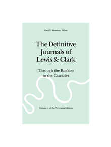 The Definitive Journals of Lewis and Clark, Vol 5 - 9780803280120