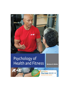 Psychology of Health and Fitness : Applications for Behavior Change - 9780803628274