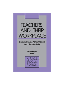 Teachers and Their Workplace - 9780803936898