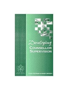 Developing Counsellor Supervision - 9780803989399