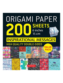 Origami Paper 200 sheets Inspirational Messages 6 inch (15 cm) - 9780804852067