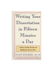 Writing Your Dissertation in Fifteen Min - 9780805048919