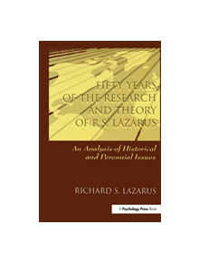 Fifty Years of the Research and theory of R.s. Lazarus - 9780805826579