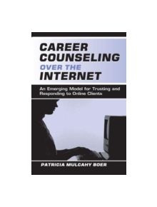 Career Counseling Over the Internet - 9257 - 9780805837445