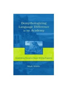 Demythologizing Language Difference in the Academy - 9780805847369