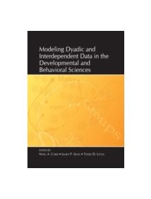 Modeling Dyadic and Interdependent Data in the Developmental and Behavioral Sciences - 9780805859737