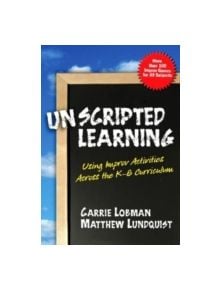 Unscripted Learning - 9780807747971