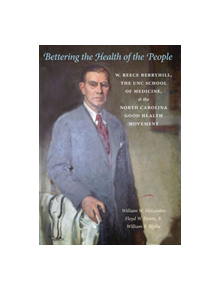 Bettering the Health of the People - 9780807831953