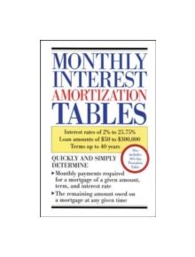 Monthly Interest Amortization Tables - 9780809235643