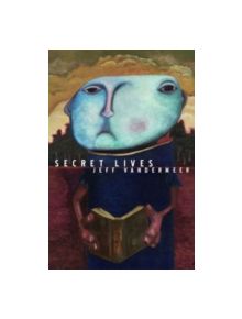 Strange Tales Of Secret Lives - 9780809510887