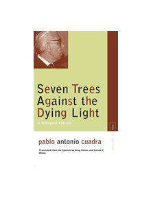 Seven Trees Against the Dying Light - 9780810124745