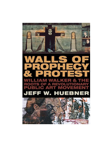 Walls of Prophecy and Protest - 9780810140585