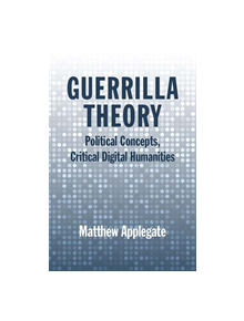 Guerrilla Theory - 9780810140851