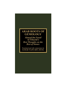 Arab Roots of Gemology - 9780810832947