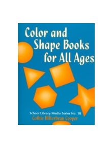 Color and Shape Books for All Ages - 9780810835429