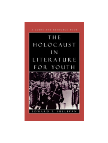 The Holocaust in Literature for Youth - 9780810836075