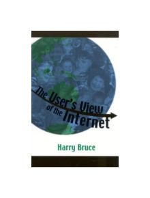 The User's View of the Internet - 9233 - 9780810843653