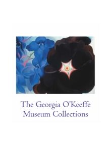 Georgia O'Keeffe Museum Collections - 9780810909571